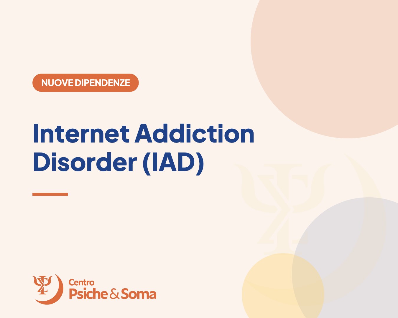 Internet Addiction Disorder (IAD)