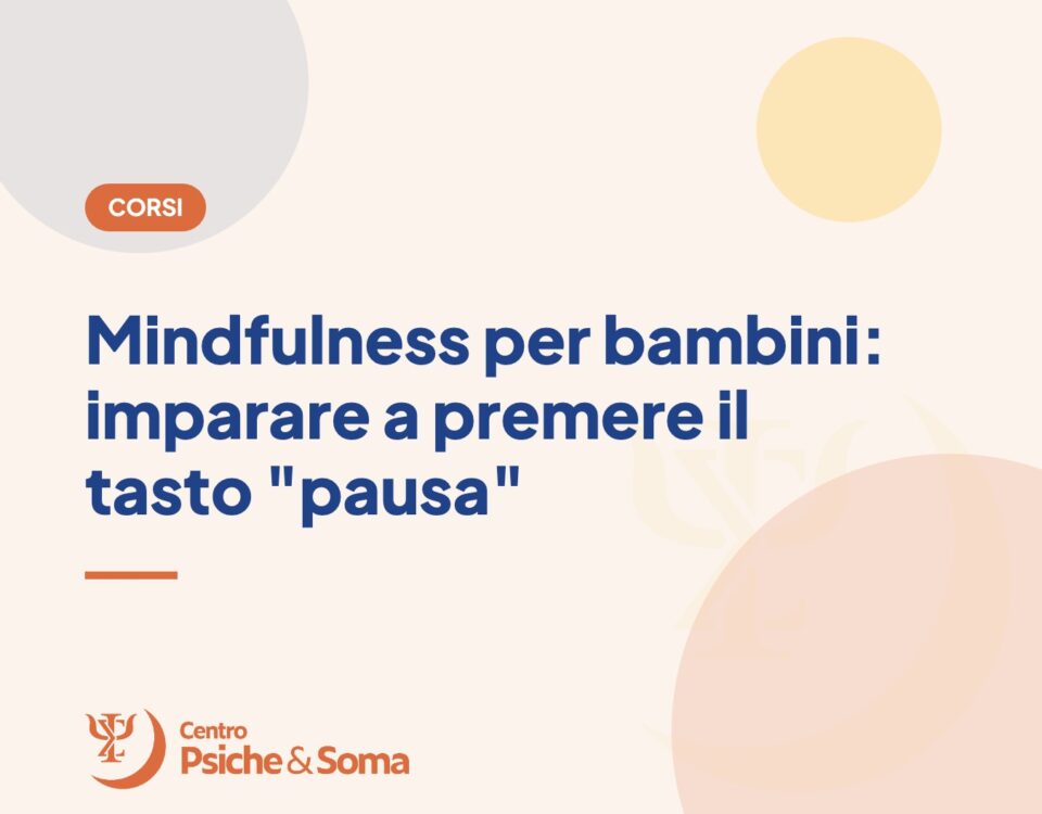 Mindfulness per bambini: imparare a premere il tasto "pausa"